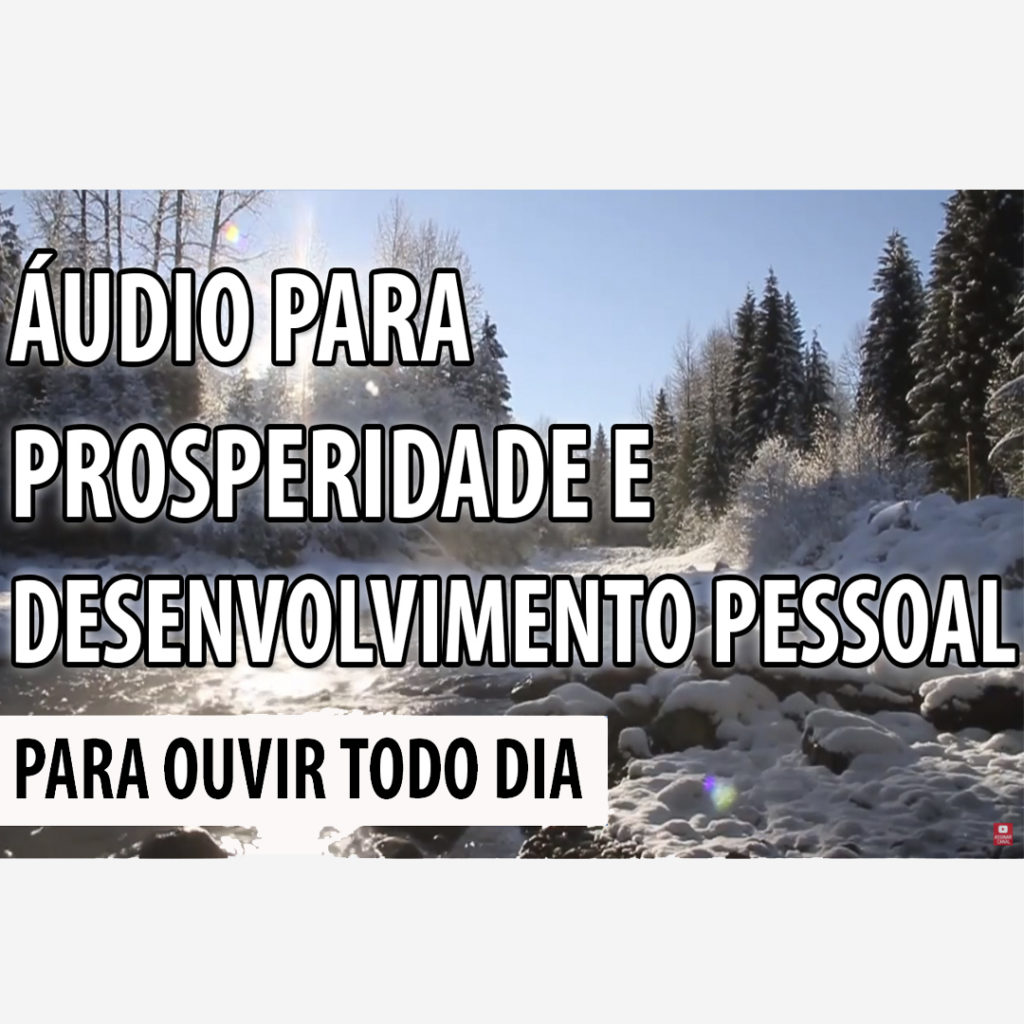 Desenvolvimento Pessoal: Prosperidade – Para Ouvir Todo Dia