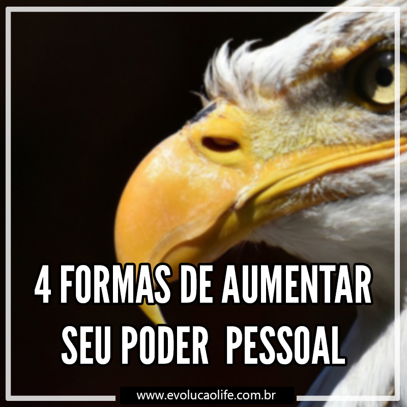 4 Formas Aumentar seu Poder Pessoal em 2020