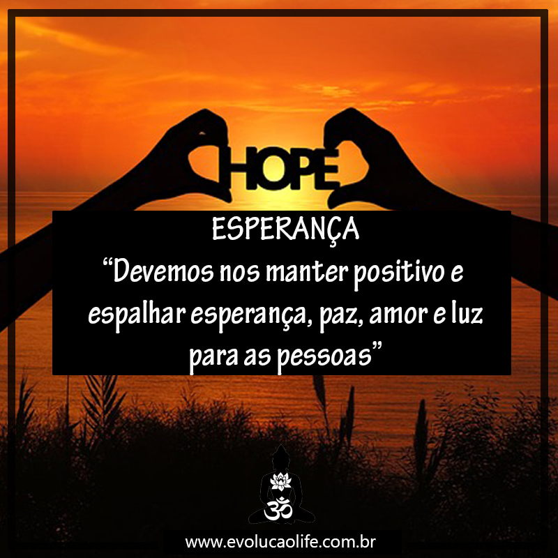 Corona Vírus – Devemos nos Manter Positivo e com Esperança