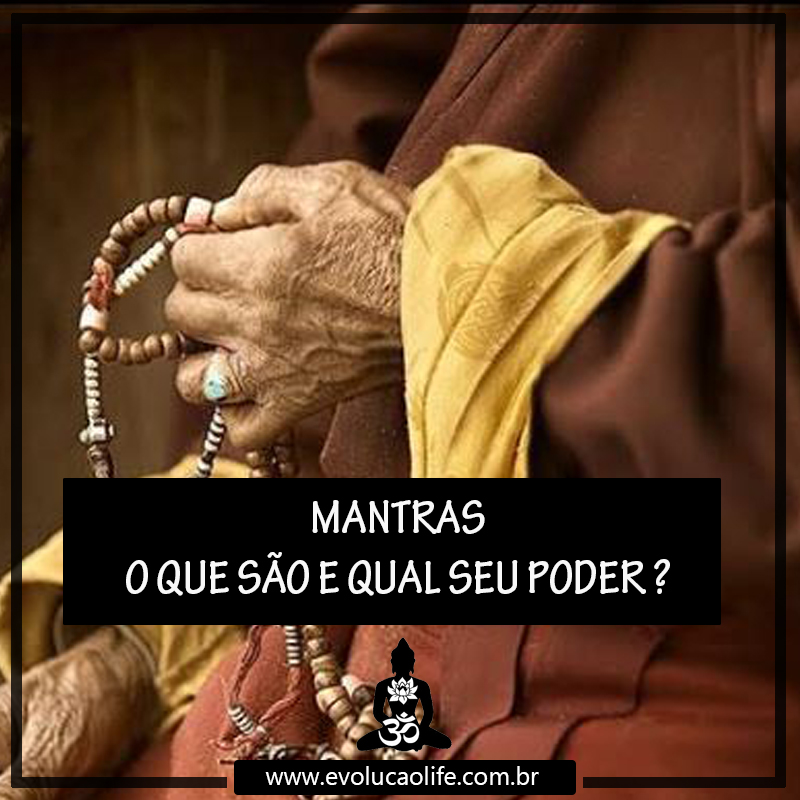 O que são os Mantras e qual o Seu Poder ?