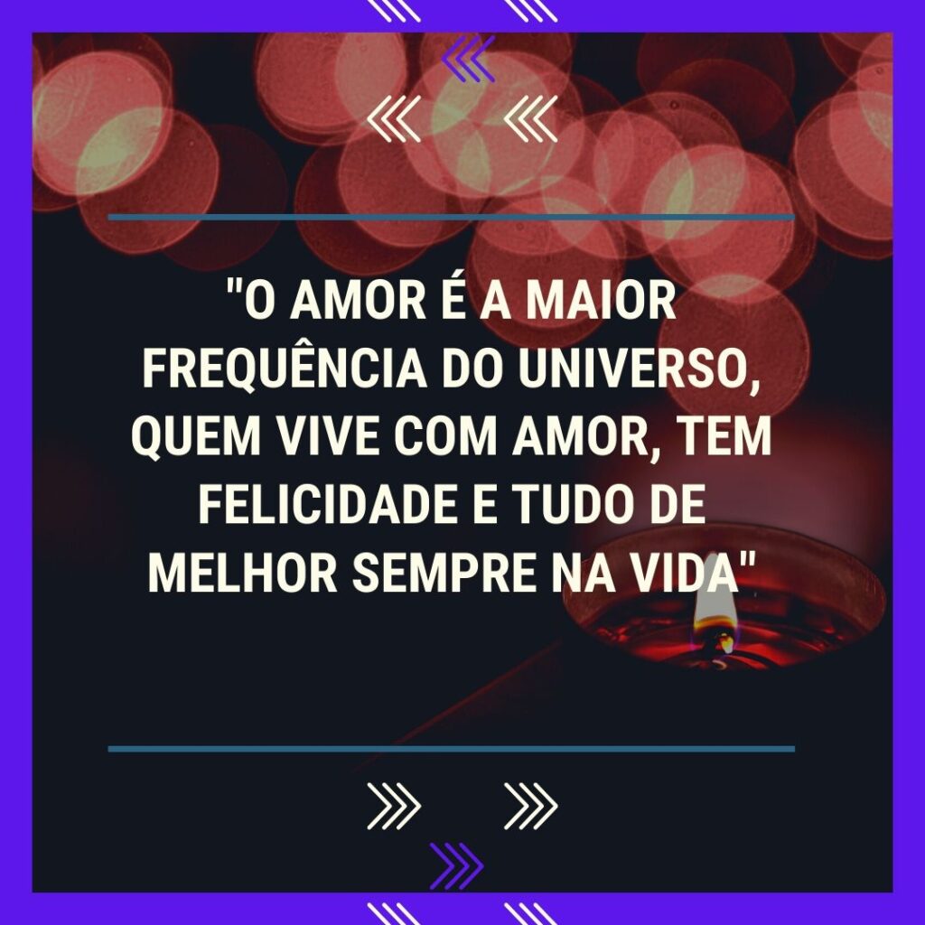 A Maior Frequência do Universo é o Amor