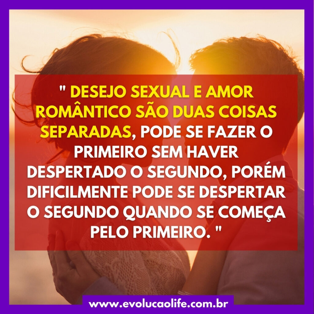 Desejo Sexual e Amor Romântico