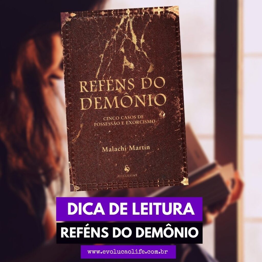 Dica de Leitura: Reféns do Demônio – Malachi Martin