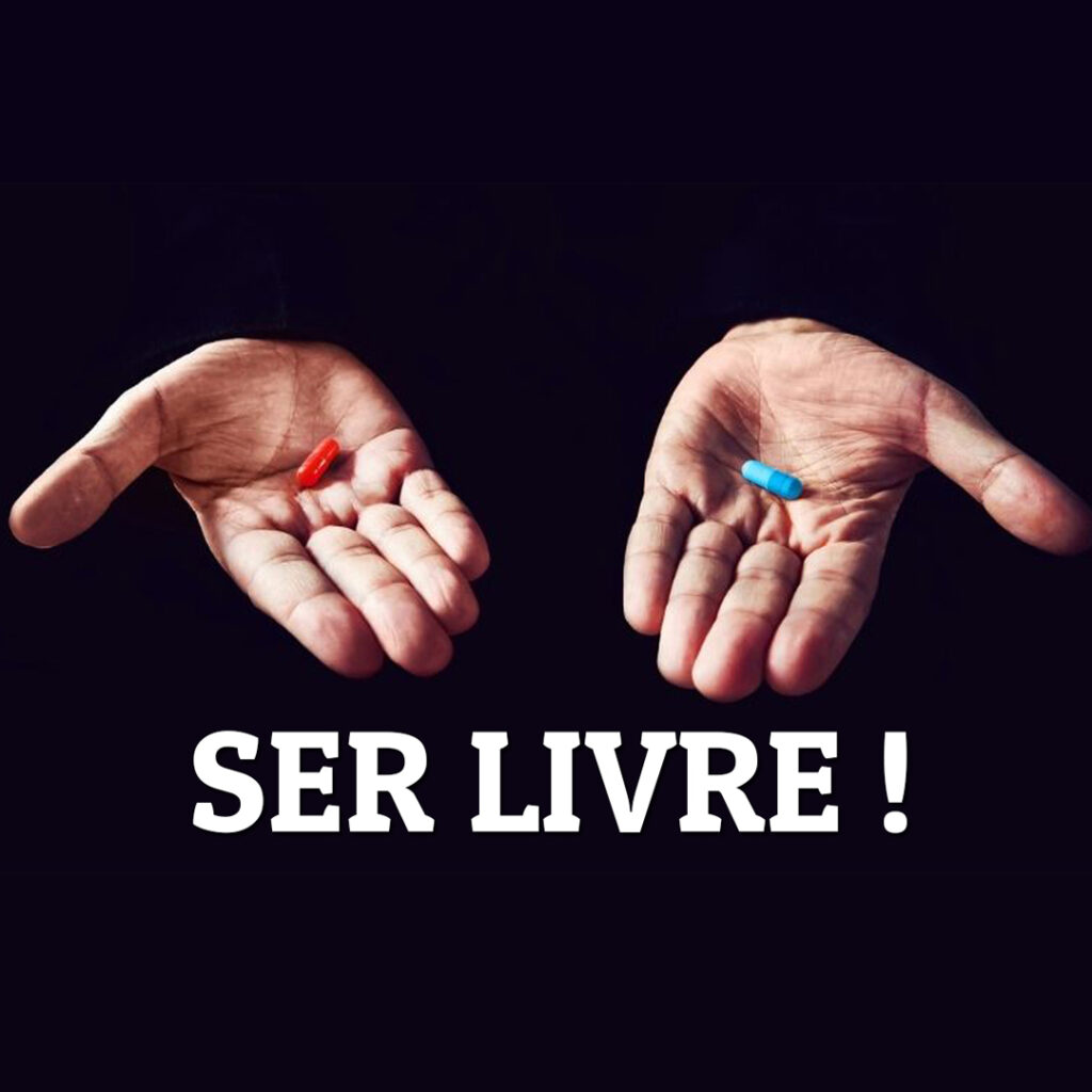1ª AULA – ESCOLA DA VIDA: Sair do Sistema e Ser Livre