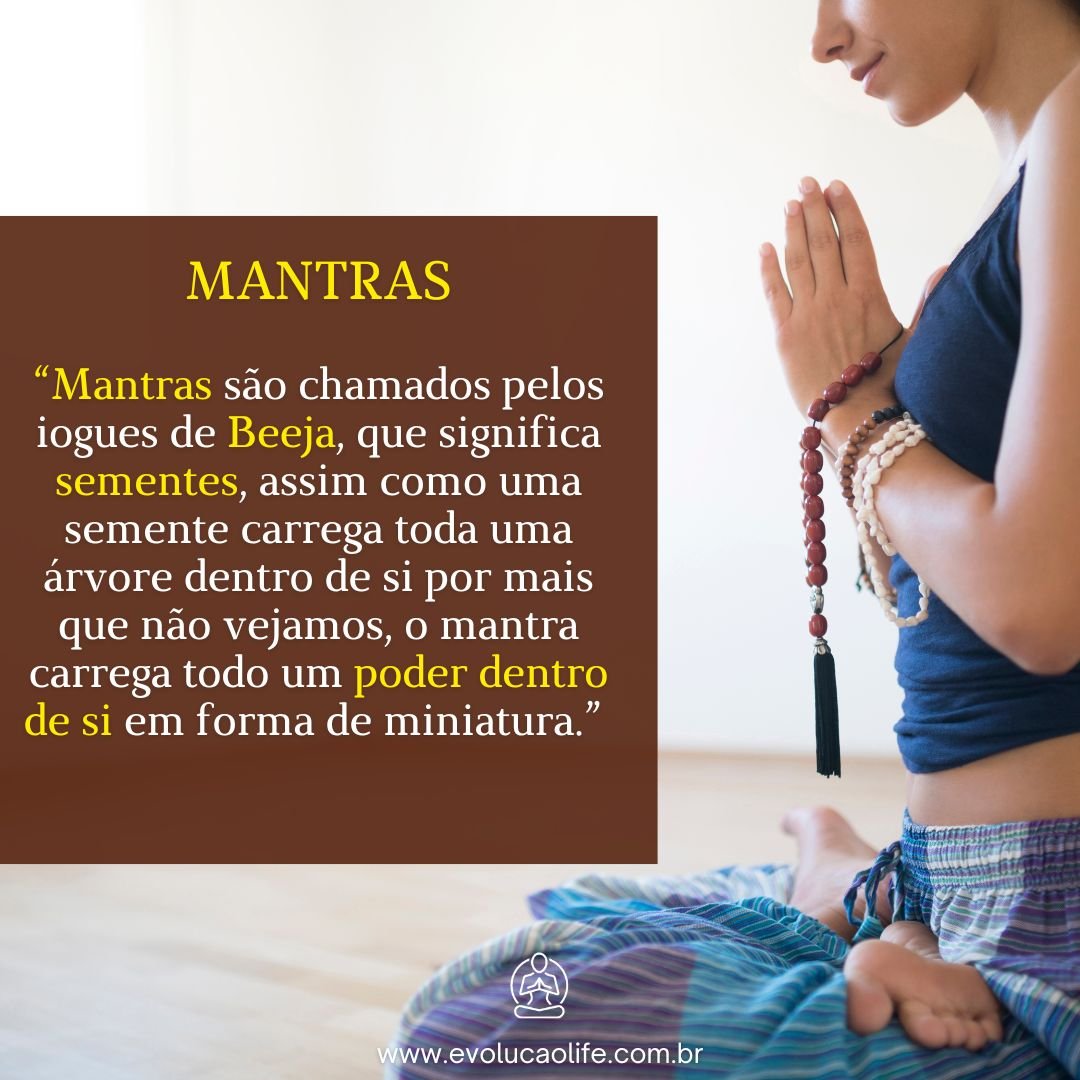 O Poder dos Mantras para a Vida – Evolução Life